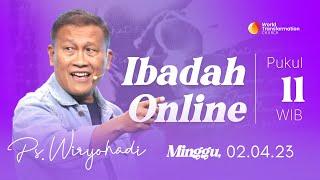 Ibadah Online Minggu  Ps. Wiryohadi  02042023  Pkl. 11.00 WIB  GBI WTC Serpong