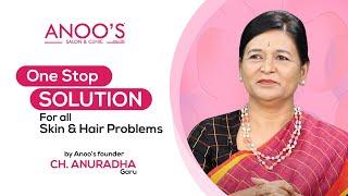 Anoos Advanced Beauty Services  Skin Hair Weight & Unwanted Hair Removal Treatments  Ch Anuradha