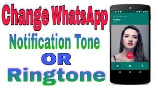 how to change whatsapp ringtone & notification tone  2020