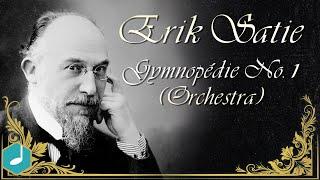 Erik Satie - Gymnopédie No. 1 Orchestra