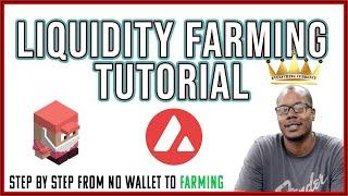 What Is Liquidity Farming And How To Do It on Avalanche? $joe Tutorial