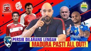 PERSIB DILARANG LENGAH MASIH ADA 90 MENIT LEG DUA MADURA UNITED PASTI ALL OUT