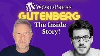 WordPress Gutenberg - The Inside Story