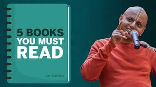 5 Books You Must Read Gaur Gopal Das