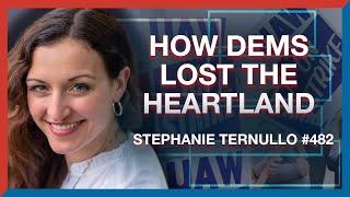 #482  Stephanie Ternullo How Democrats Lost White Voters in the Heartland - The Realignment Pod