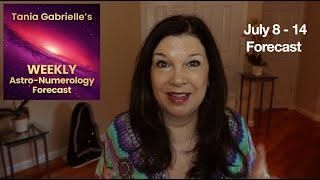 Weekly Intuitive Astrology-Numerology Forecast July 8 - 14 *VENUS WEEK*