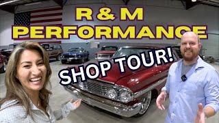 R AND M PERFORMANCE HOT ROD SHOP TOUR