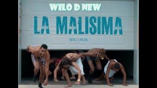 Wilo D New - La Malísima Video Oficial