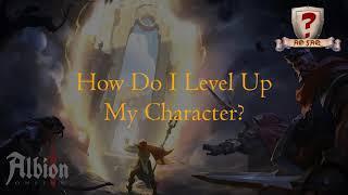 How Do I Level Up My Character in Albion Online?