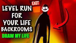 Level Run For Your Life Backrooms  Draw My Life