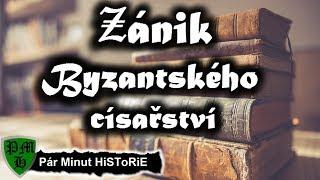 Zánik Byzantského císařství  Stručné Dějiny Evropy  1081 - 1453  Pár Minut HiSToRiE