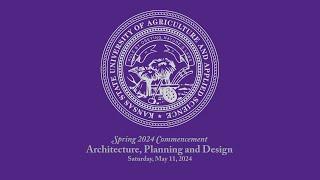 Architecture Planning and Design  Commencement Spring 2024
