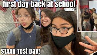 First Day Back At School*kinda*STAAR Test Day