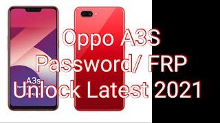 Oppo A3S PasswordGoogle FRP 2021 Unlock Latest Security