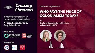 Crossing Channels - Who pays the price of colonialism today?