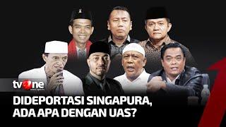 FULL Dideportasi Singapura Ada Apa Dengan UAS?  Catatam Demokrasi tvOne