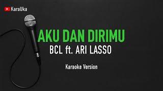 Karaoke BCL ft  Ari Lasso - Aku Dan Dirimu