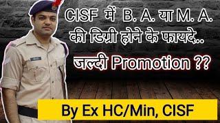 CISF Promotion  Benefit of Higher Education in CISF  By Yogesh Jangra Ex HCM CISF