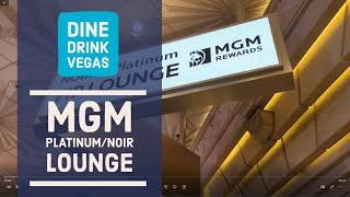 MGM Grand PlatinumNoir Lounge and Gold VIP Lounge