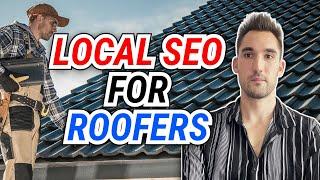 Local SEO For Roofers  Roofing SEO In 2024