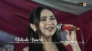 GUBUK ASMORO - RISKA APRILIA DAN DTEJO DEMBIK MAESTRO MUSIK