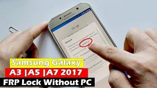 Samsung Galaxy A3  A5  A7 2017 Android 8  Bypass FRP Lock Without PC