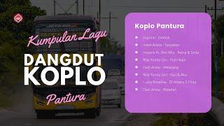 Kumpulan Lagu Dangdut Koplo Pantura