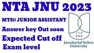 NTA JNU Answer key 2023  non teaching staff mts and junior assistant  expected cutoff