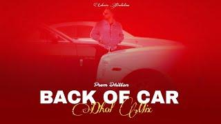 Back Of Car Dhol Remix Prem Dhillon Ft Dj Lakhan By Lahoria Production Original Mix Dj Bass