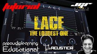 LACE Loudness War Ready Limiter Acustica AudioTutorial Feat DLewis ITA