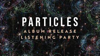 A Great Big World - Particles Virtual Album Release Listening Party