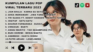 KUMPULAN LAGU POP INDONESIA VIRAL TIKTOK TERBARU 2023