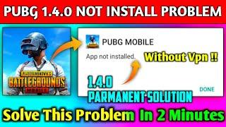 PUBG MOBILE Not Installed Problem Solution After 1.4.0 Update  How To Fix PUBG Not Install Problem