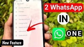 How to Use 2 Whatsapp in One Android Phone  Whatsapp New Feature Add Whatsapp Number