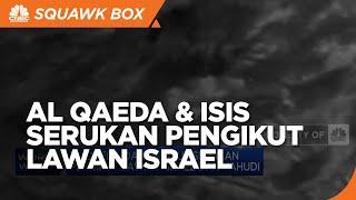 Al Qaeda & ISIS Ikut Serukan Pengikut Lawan Israel & Yahudi