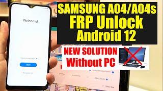 Samsung A04 A04s FRP Bypass Android 12 Without Pc  samsung A045F A047F Google Account Bypass