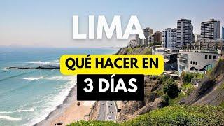 LIMA en 3 días qué visitar si o si en 2024 