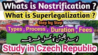 Nostrification Complete Process Guidelines I What is Super Legalization ? to Study in Czech Republic