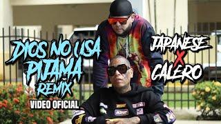 Japanese  Calero - Dios No Usa Pijama Remix  Video Oficial