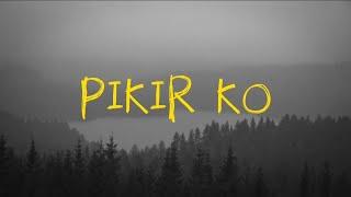 PIKIR KO - Sanza Soleman lyrics