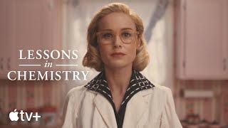 Lessons in Chemistry — Official Trailer  Apple TV+