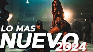 LO MAS NUEVO 2024 MIX REGGAETON 2024 PERREO MIX PARA BAILAR 