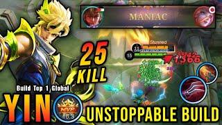 25 Kills No Death Unstoppable Yin Build Almost SAVAGE - Build Top 1 Global Yin  MLBB