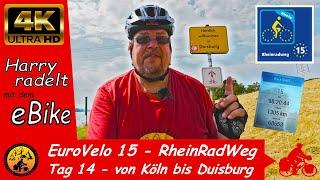 EuroVelo 15 - Der RheinRadWeg - Tag 14  - von Köln bis Duisburg