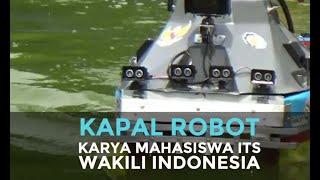 Kapal Robot Karya Mahasiswa ITS Wakili Indonesia