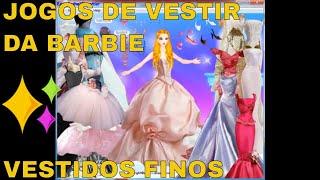 JOGO DE VESTIR A BARBIE  JOGOS PARA MENINAS JOGOS DIGERATIVESTIDOS FINOS.#bonecabarbie #barbie