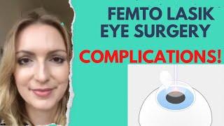 Germany - Femto LASIK Complications. Side effects.