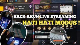 HACK AKUN MODUS LIVE STREAMING HATI HATI 