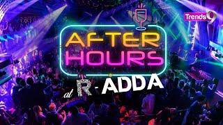 After Hours  Mumbai Nightlife at R ADDA   Friday party in Juhu  Trends9