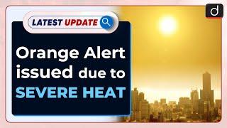 Orange Alert Issued In Delhi Latest update  Drishti IAS English